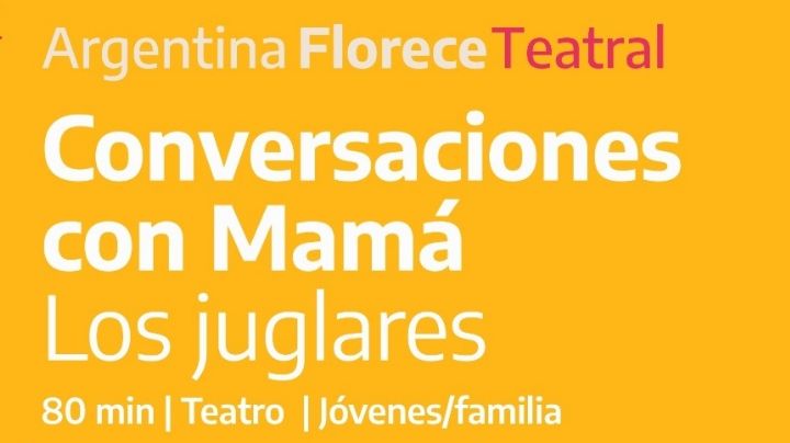 Argentina Florece presenta “Conversaciones con mamá”