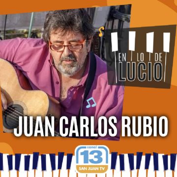 Juan Carlos Rubio, el segundo artista que compartió su música ´En lo de Lucio´