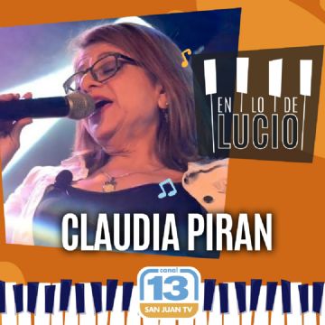 Claudia Pirán: ´La música nació conmigo y vive conmigo´